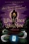 [Twisted Tales (Disney) 12] • What Once Was Mine